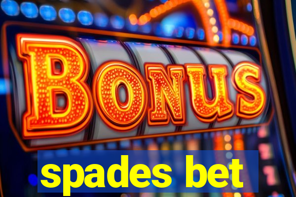 spades bet